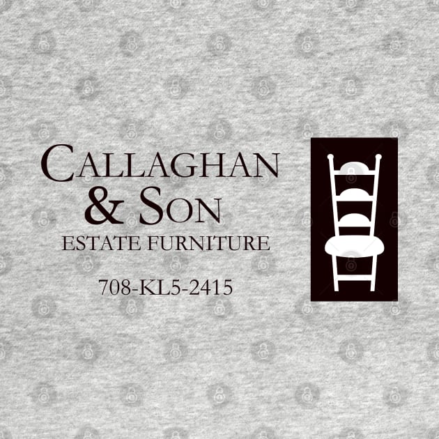 Callaghan & Son Estate Furniture by AngryMongoAff